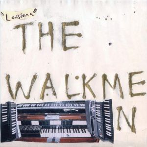 Album The Walkmen - Louisiana