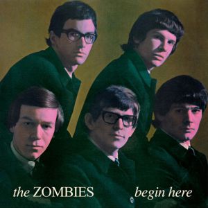 Album The Zombies - Begin Here
