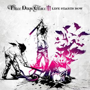 Album Three Days Grace - Life Starts Now