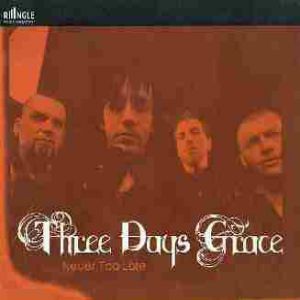 Album Three Days Grace - Never Too Late