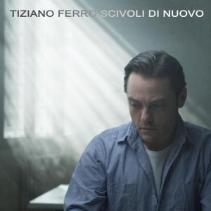 Album Scivoli di nuovo - Tiziano Ferro