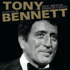 Album Tony Bennett - As Time Goes By: Great American Songbook Classics