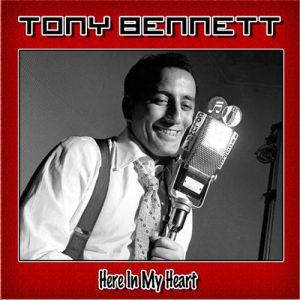Tony Bennett Here in My Heart, 1952