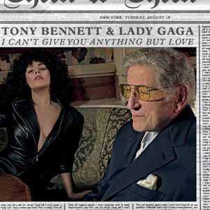 Tony Bennett : I Can't Give You Anything but Love