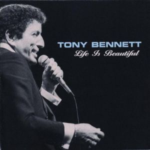 Album Tony Bennett - Life Is Beautiful