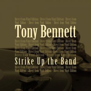 Strike Up the Band - Tony Bennett