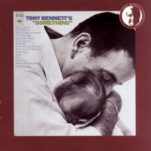 Tony Bennett : Tony Bennett's Something