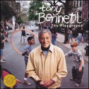 Tony Bennett Tony Bennett: The Playground, 1998
