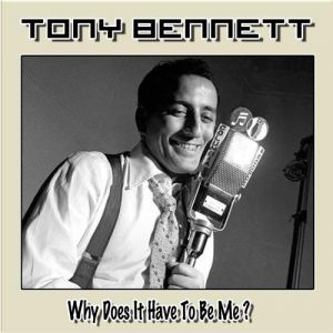 Album Tony Bennett - Why Does It Have to Be Me