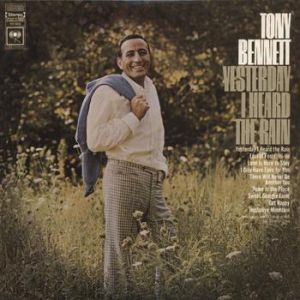 Tony Bennett Yesterday I Heard the Rain, 1968