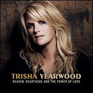 Album Trisha Yearwood - Heaven, Heartache and the Power of Love