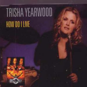 Trisha Yearwood How Do I Live, 1997