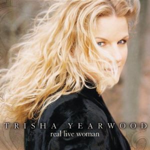 Album Trisha Yearwood - Real Live Woman