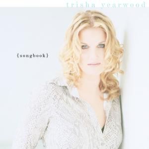Album Trisha Yearwood - (Songbook) A Collection of Hits