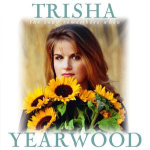 Album Trisha Yearwood - The Song Remembers When