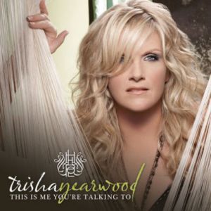 Album This Is Me You're Talking To - Trisha Yearwood