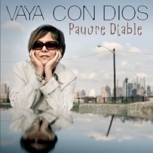 Album Vaya Con Dios - Pauvre Diable