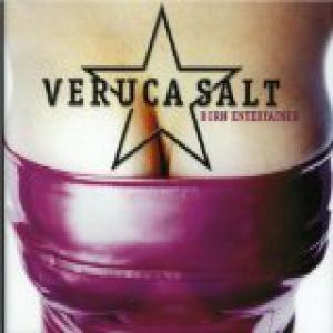 Album Veruca Salt - Born Entertainer