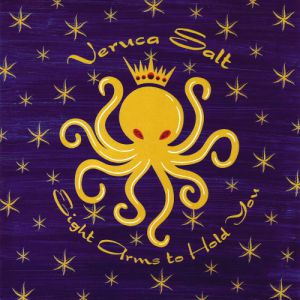 Veruca Salt Eight Arms to Hold You, 1997