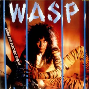 Album W.A.S.P. - Inside the Electric Circus