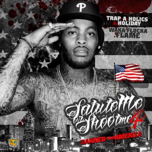 Salute Me or Shoot Me 4 (Banned from America) Album 