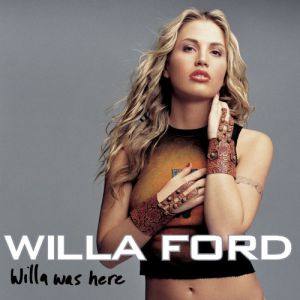Album Willa Ford - Willa Was Here