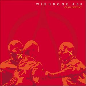 Album Wishbone Ash - Clan Destiny
