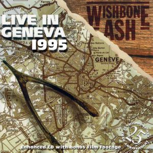 Album Wishbone Ash - Live in Geneva