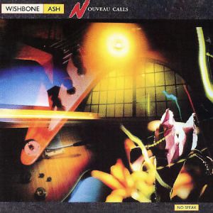 Album Wishbone Ash - Nouveau Calls