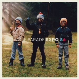 Album Wolf Parade - Expo 86