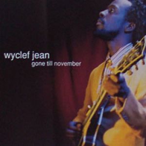 Wyclef Jean : Gone till November