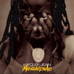 Wyclef Jean : Masquerade