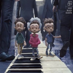 AJR : 100 Bad Days