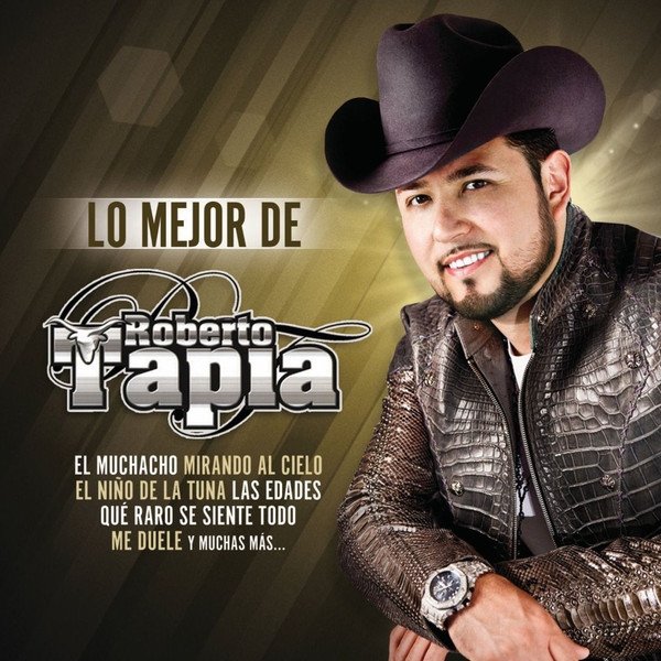 Lo Mejor De - Roberto Tapia