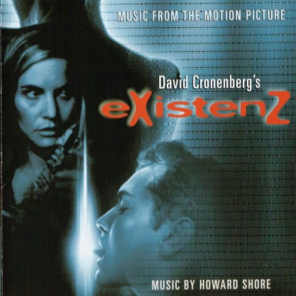 Howard Shore : eXistenZ: Music From The Motion Picture