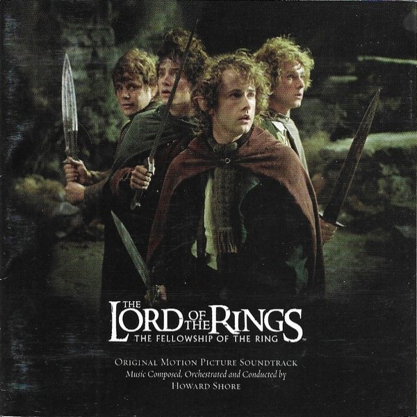 Howard Shore : The Lord Of The Rings: The Fellowship Of The Ring (Original Motion Picture Soundtrack)