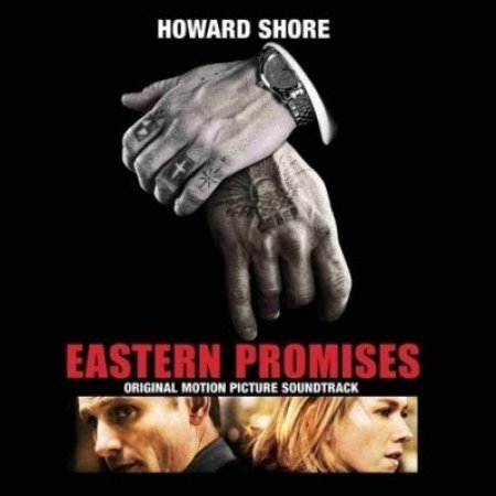 Howard Shore : Eastern Promises