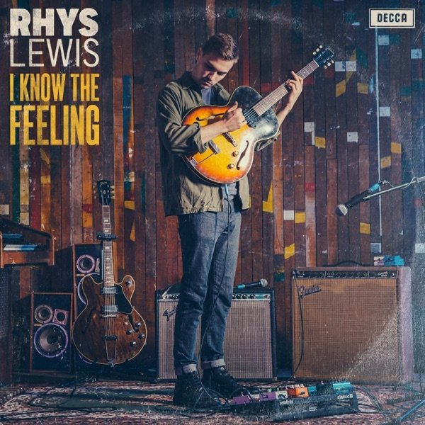 Rhys Lewis : I Know The Feeling