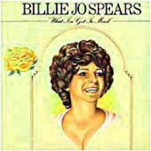 Billie Jo Spears : What I've Got In Mind