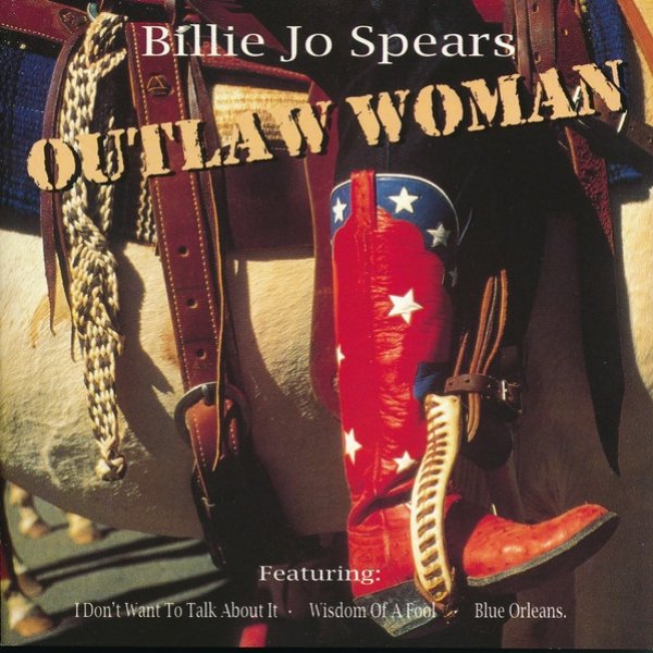 Billie Jo Spears : Outlaw Woman