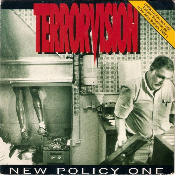 Terrorvision : New Policy One