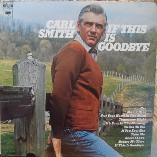 If This Is Goodbye - Carl Smith