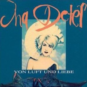 Ina Deter : Von Luft Und Liebe