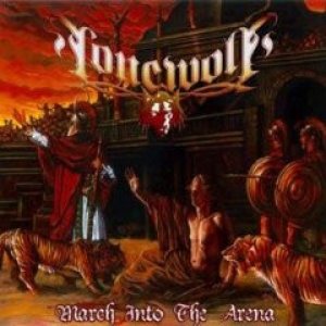 Lonewolf : March Into The Arena / Unholy Paradise