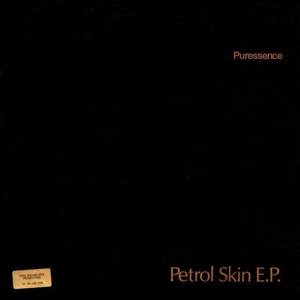 Puressence : Petrol Skin E.P.