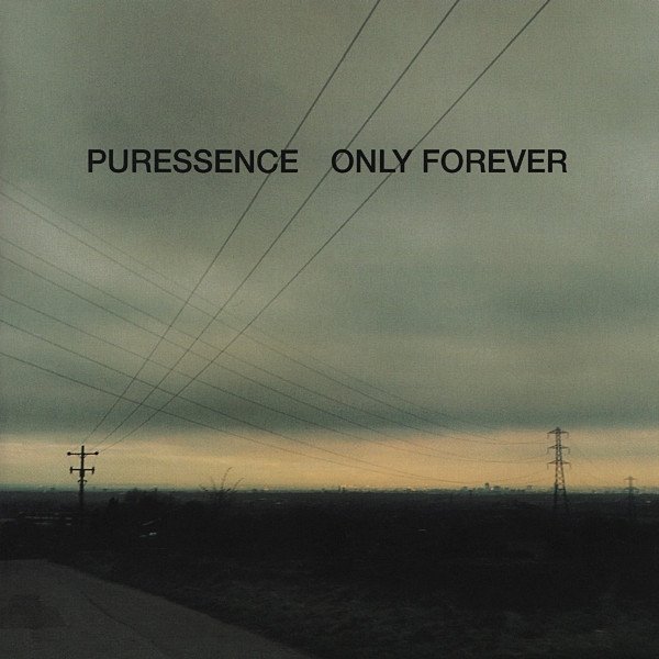 Puressence : Only Forever