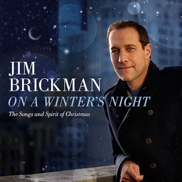 Jim Brickman : On A Winter's Night: The Songs And Spirit Of Christmas
