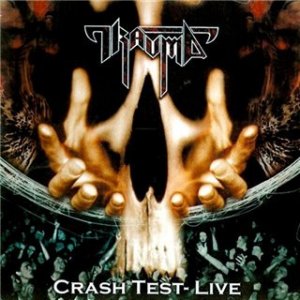 Trauma : Crash Test Live