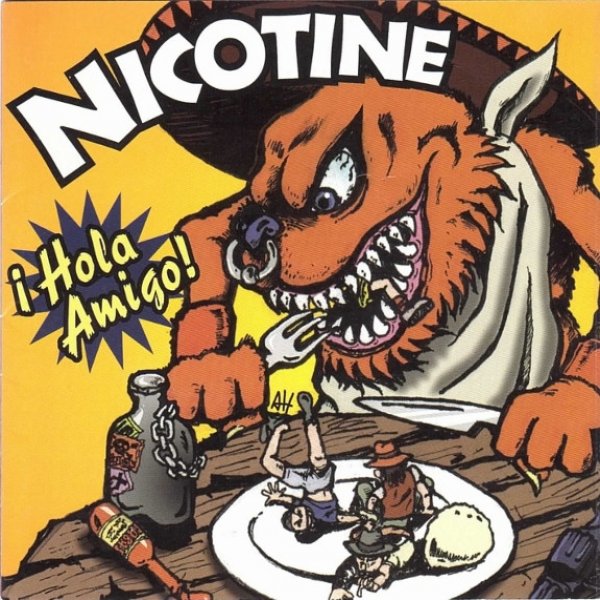 Nicotine : ¡Hola Amigo!