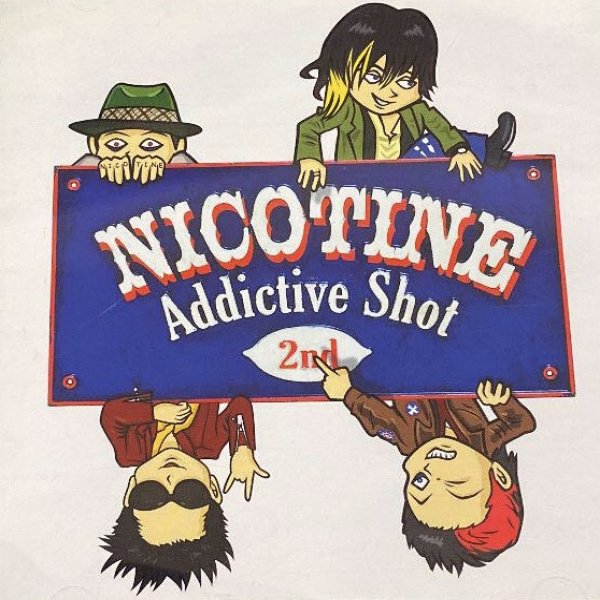 Nicotine : Addictive Shot -2nd-